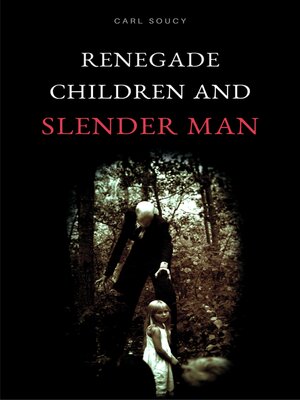 cover image of Renegade Children and Slender Man